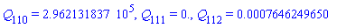 Q[110] = 296213.1837, Q[111] = 0., Q[112] = 0.7646249650e-3