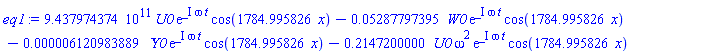 0.9437974374e12*U0*exp(I*omega*t)*cos(1784.995826*x)-0.5287797395e-1*W0*exp(I*omega*t)*cos(1784.995826*x)-0.6120983889e-5*Upsilon0*exp(I*omega*t)*cos(1784.995826*x)-.2147200000*U0*omega^2*exp(I*omega*t)*cos(1784.995826*x)