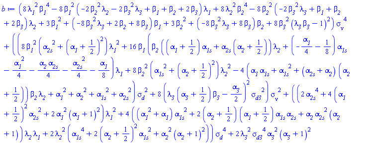 (8*lambda__1^2*beta__1^4-8*beta__1^2*(-2*beta__2^2*lambda__2-2*beta__3^2*lambda__3+beta__1+beta__2+2*beta__3)*lambda__1+8*lambda__2^2*beta__2^4-8*beta__2^2*(-2*beta__3^2*lambda__3+beta__1+beta__2+2*beta__3)*lambda__2+3*beta__1^2+(-8*beta__3^2*lambda__3+2*beta__2+8*beta__3)*beta__1+3*beta__2^2+(-8*beta__3^2*lambda__3+8*beta__3)*beta__2+8*beta__3^2*(beta__3*lambda__3-1)^2)*`&sigma;__&nu;`^4+((8*beta__1^2*(alpha__2s^2+(alpha__1+1/2)^2)*lambda__1^2+16*beta__1*(beta__2*((alpha__1+1/2)*alpha__1s+alpha__2s*(alpha__2+1/2))*lambda__2+(-(1/4)*alpha__1-1/8)*alpha__1s-(1/4)*alpha__1^2-(1/4)*alpha__2*alpha__2s-(1/4)*alpha__2s^2-(1/8)*alpha__1)*lambda__1+8*beta__2^2*(alpha__1s^2+(alpha__2+1/2)^2)*lambda__2^2-4*(alpha__1*alpha__1s+alpha__1s^2+(alpha__2s+alpha__2)*(alpha__2+1/2))*beta__2*lambda__2+alpha__1^2+alpha__2^2+alpha__1s^2+alpha__2s^2)*sigma__d^2+8*(lambda__3*(alpha__3+1/2)*beta__3-(1/2)*alpha__3)^2*sigma__d3^2)*`&sigma;__&nu;`^2+((2*alpha__2s^4+4*(alpha__1+1/2)^2*alpha__2s^2+2*alpha__1^2*(alpha__1+1)^2)*lambda__1^2+4*((alpha__1^2+alpha__1)*alpha__1s^2+2*(alpha__2+1/2)*(alpha__1+1/2)*alpha__1s*alpha__2s+alpha__2*alpha__2s^2*(alpha__2+1))*lambda__2*lambda__1+2*lambda__2^2*(alpha__1s^4+2*(alpha__2+1/2)^2*alpha__1s^2+alpha__2^2*(alpha__2+1)^2))*sigma__d^4+2*lambda__3^2*sigma__d3^4*alpha__3^2*(alpha__3+1)^2