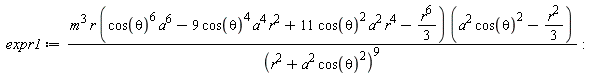 expr1 := m^3*r*(cos(theta)^6*a^6-9*cos(theta)^4*a^4*r^2+11*cos(theta)^2*a^2*r^4-(1/3)*r^6)*(cos(theta)^2*a^2-(1/3)*r^2)/(r^2+cos(theta)^2*a^2)^9