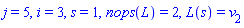 j = 5, i = 3, s = 1, nops(L) = 2, L(s) = v[2]