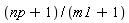 (np+1)/(m1+1)