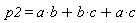 p2 = a*b+a*c+b*c