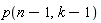 p(n-1, k-1)
