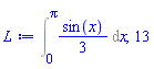 Int((1/3)*sin(x), x = 0 .. Pi), 13