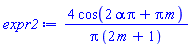 4*cos(2*Pi*alpha+Pi*m)/(Pi*(2*m+1))