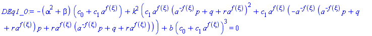 -(alpha^2+beta)*(c[0]+c[1]*a^f(xi))+k^2*(c[1]*a^f(xi)*(a^(-f(xi))*p+q+r*a^f(xi))^2+c[1]*a^f(xi)*(-a^(-f(xi))*(a^(-f(xi))*p+q+r*a^f(xi))*p+r*a^f(xi)*(a^(-f(xi))*p+q+r*a^f(xi))))+b*(c[0]+c[1]*a^f(xi))^3 = 0