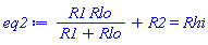 R1*Rlo/(R1+Rlo)+R2 = Rhi