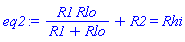 R1*Rlo/(R1+Rlo)+R2 = Rhi