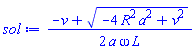 (1/2)*(-v+(-4*R^2*a^2+v^2)^(1/2))/(a*omega*L)