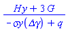 (H*y+3*G)/(-`&sigma;y`(`&Delta;&gamma;`)+q)