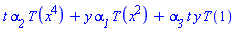 t*alpha__2*T(x^4)+y*alpha__1*T(x^2)+alpha__3*t*y*T(1)