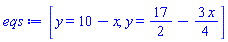 [y = 10-x, y = 17/2-(3/4)*x]