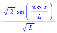 2^(1/2)*sin(Pi*m*x/L)/L^(1/2)