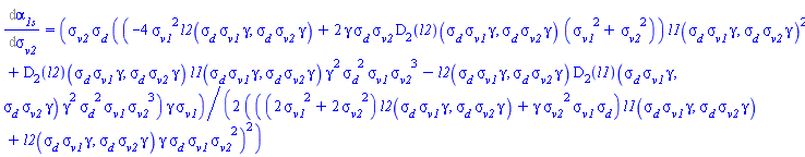 Diff(alpha__1s, sigma__v2) = (1/2)*sigma__v2*sigma__d*((-4*sigma__v1^2*l2(sigma__d*sigma__v1*gamma, sigma__d*sigma__v2*gamma)+2*gamma*sigma__d*sigma__v2*(D[2](l2))(sigma__d*sigma__v1*gamma, sigma__d*sigma__v2*gamma)*(sigma__v1^2+sigma__v2^2))*l1(sigma__d*sigma__v1*gamma, sigma__d*sigma__v2*gamma)^2+(D[2](l2))(sigma__d*sigma__v1*gamma, sigma__d*sigma__v2*gamma)*l1(sigma__d*sigma__v1*gamma, sigma__d*sigma__v2*gamma)*gamma^2*sigma__d^2*sigma__v1*sigma__v2^3-l2(sigma__d*sigma__v1*gamma, sigma__d*sigma__v2*gamma)*(D[2](l1))(sigma__d*sigma__v1*gamma, sigma__d*sigma__v2*gamma)*gamma^2*sigma__d^2*sigma__v1*sigma__v2^3)*gamma*sigma__v1/(((2*sigma__v1^2+2*sigma__v2^2)*l2(sigma__d*sigma__v1*gamma, sigma__d*sigma__v2*gamma)+gamma*sigma__v2^2*sigma__v1*sigma__d)*l1(sigma__d*sigma__v1*gamma, sigma__d*sigma__v2*gamma)+l2(sigma__d*sigma__v1*gamma, sigma__d*sigma__v2*gamma)*gamma*sigma__d*sigma__v1*sigma__v2^2)^2
