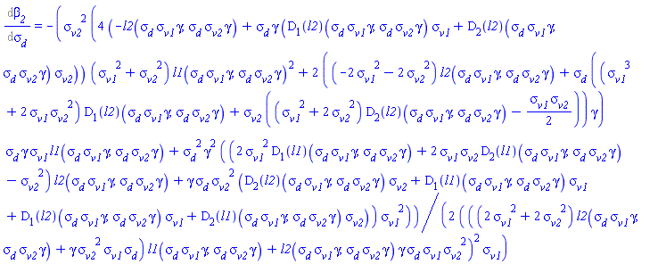 Diff(beta__2, sigma__d) = -(1/2)*sigma__v2^2*(4*(-l2(sigma__d*sigma__v1*gamma, sigma__d*sigma__v2*gamma)+sigma__d*gamma*((D[1](l2))(sigma__d*sigma__v1*gamma, sigma__d*sigma__v2*gamma)*sigma__v1+(D[2](l2))(sigma__d*sigma__v1*gamma, sigma__d*sigma__v2*gamma)*sigma__v2))*(sigma__v1^2+sigma__v2^2)*l1(sigma__d*sigma__v1*gamma, sigma__d*sigma__v2*gamma)^2+2*((-2*sigma__v1^2-2*sigma__v2^2)*l2(sigma__d*sigma__v1*gamma, sigma__d*sigma__v2*gamma)+sigma__d*((sigma__v1^3+2*sigma__v1*sigma__v2^2)*(D[1](l2))(sigma__d*sigma__v1*gamma, sigma__d*sigma__v2*gamma)+sigma__v2*((sigma__v1^2+2*sigma__v2^2)*(D[2](l2))(sigma__d*sigma__v1*gamma, sigma__d*sigma__v2*gamma)-(1/2)*sigma__v1*sigma__v2))*gamma)*sigma__d*gamma*sigma__v1*l1(sigma__d*sigma__v1*gamma, sigma__d*sigma__v2*gamma)+sigma__d^2*gamma^2*((2*sigma__v1^2*(D[1](l1))(sigma__d*sigma__v1*gamma, sigma__d*sigma__v2*gamma)+2*sigma__v1*sigma__v2*(D[2](l1))(sigma__d*sigma__v1*gamma, sigma__d*sigma__v2*gamma)-sigma__v2^2)*l2(sigma__d*sigma__v1*gamma, sigma__d*sigma__v2*gamma)+gamma*sigma__d*sigma__v2^2*((D[2](l2))(sigma__d*sigma__v1*gamma, sigma__d*sigma__v2*gamma)*sigma__v2+(D[1](l1))(sigma__d*sigma__v1*gamma, sigma__d*sigma__v2*gamma)*sigma__v1+(D[1](l2))(sigma__d*sigma__v1*gamma, sigma__d*sigma__v2*gamma)*sigma__v1+(D[2](l1))(sigma__d*sigma__v1*gamma, sigma__d*sigma__v2*gamma)*sigma__v2))*sigma__v1^2)/((((2*sigma__v1^2+2*sigma__v2^2)*l2(sigma__d*sigma__v1*gamma, sigma__d*sigma__v2*gamma)+gamma*sigma__v2^2*sigma__v1*sigma__d)*l1(sigma__d*sigma__v1*gamma, sigma__d*sigma__v2*gamma)+l2(sigma__d*sigma__v1*gamma, sigma__d*sigma__v2*gamma)*gamma*sigma__d*sigma__v1*sigma__v2^2)^2*sigma__v1)