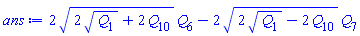 2*(2*Q[1]^(1/2)+2*Q[10])^(1/2)*Q[6]-2*(2*Q[1]^(1/2)-2*Q[10])^(1/2)*Q[7]