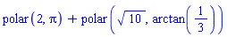 polar(2, Pi)+polar(10^(1/2), arctan(1/3))