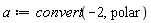 a := convert(-2, polar)