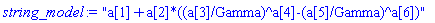 "a[1]+a[2]*((a[3]/Gamma)^a[4]-(a[5]/Gamma)^a[6])"