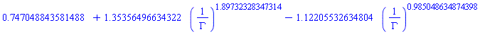 HFloat(0.7470488435814877)+HFloat(1.3535649663432212)*(1/Gamma)^HFloat(1.8973232834731362)-HFloat(1.122055326348035)*(1/Gamma)^HFloat(0.9850486348743975)