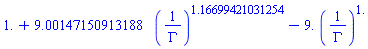 HFloat(1.0)+HFloat(9.001471509131882)*(1/Gamma)^HFloat(1.1669942103125366)-HFloat(9.0)*(1/Gamma)^HFloat(1.0)