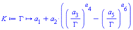 proc (Gamma) options operator, arrow; a[1]+a[2]*((a[3]/Gamma)^a[4]-(a[5]/Gamma)^a[6]) end proc