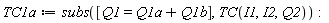TC1a := subs([Q1 = Q1a+Q1b], TC(I1, I2, Q2))