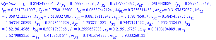 [g = .2342493224, Fz[F1] = .1799302829, Fz[R1] = .5137385362, J[B3] = .2907448089, J[F1] = .8953600369, J[F2] = .2617341097, J[R1] = .7780122500, J[R2] = 0.6587642124e-1, M[FN] = .7235311453, M[OF] = .3157837057, M[OR] = 0.5872123377e-1, M[RN] = .5108327385, c[F2] = 0.8517118248e-1, c[F3] = .1791765017, c[R2] = .5849452936, c[R3] = 0.6354180299e-1, k[F1] = .8093404926, k[F2] = .7038511227, k[F3] = .3447191092, k[R1] = .9034558453, k[R2] = .8219614586, k[R3] = .5091763968, l[1] = .2999657008, l[2] = .2195119739, m[B3] = .9193194089, m[F1] = .6279008356, m[F2] = .4128601644, m[R1] = .4705674223, m[R2] = .9333260133]