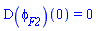 (D(phi[F2]))(0) = 0