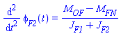 diff(diff(phi[F2](t), t), t) = (M[OF]-M[FN])/(J[F1]+J[F2])