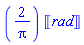 ``(2/Pi)*Units:-Unit('rad')