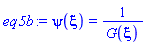 psi(xi) = 1/G(xi)