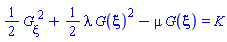 (1/2)*(diff(G(xi), xi))^2+(1/2)*lambda*G(xi)^2-mu*G(xi) = K