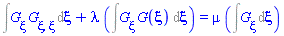 Int((diff(G(xi), xi))*(diff(diff(G(xi), xi), xi)), xi)+lambda*(Int((diff(G(xi), xi))*G(xi), xi)) = mu*(Int(diff(G(xi), xi), xi))
