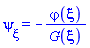 diff(psi(xi), xi) = -varphi(xi)/G(xi)