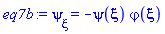 diff(psi(xi), xi) = -psi(xi)*varphi(xi)