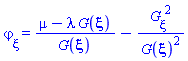 diff(varphi(xi), xi) = (mu-lambda*G(xi))/G(xi)-(diff(G(xi), xi))^2/G(xi)^2