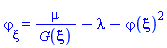 diff(varphi(xi), xi) = mu/G(xi)-lambda-varphi(xi)^2