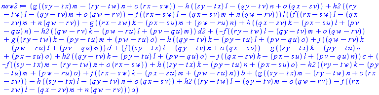 (g*((s*y-t*x)*m-(r*y-t*w)*n+o*(r*x-s*w))-h*((s*y-t*x)*l-(q*y-t*v)*n+o*(q*x-s*v))+h2*((r*y-t*w)*l-(q*y-t*v)*m+o*(q*w-r*v))-j*((r*x-s*w)*l-(q*x-s*v)*m+n*(q*w-r*v)))/((f*((r*x-s*w)*l-(q*x-s*v)*m+n*(q*w-r*v))-g*((r*x-s*w)*k-(p*x-s*u)*m+(p*w-r*u)*n)+h*((q*x-s*v)*k-(p*x-s*u)*l+(p*v-q*u)*n)-h2*((q*w-r*v)*k-(p*w-r*u)*l+(p*v-q*u)*m))*d2+(-f*((r*y-t*w)*l-(q*y-t*v)*m+o*(q*w-r*v))+g*((r*y-t*w)*k-(p*y-t*u)*m+(p*w-r*u)*o)-h*((q*y-t*v)*k-(p*y-t*u)*l+(p*v-q*u)*o)+j*((q*w-r*v)*k-(p*w-r*u)*l+(p*v-q*u)*m))*d+(f*((s*y-t*x)*l-(q*y-t*v)*n+o*(q*x-s*v))-g*((s*y-t*x)*k-(p*y-t*u)*n+(p*x-s*u)*o)+h2*((q*y-t*v)*k-(p*y-t*u)*l+(p*v-q*u)*o)-j*((q*x-s*v)*k-(p*x-s*u)*l+(p*v-q*u)*n))*c+(-f*((s*y-t*x)*m-(r*y-t*w)*n+o*(r*x-s*w))+h*((s*y-t*x)*k-(p*y-t*u)*n+(p*x-s*u)*o)-h2*((r*y-t*w)*k-(p*y-t*u)*m+(p*w-r*u)*o)+j*((r*x-s*w)*k-(p*x-s*u)*m+(p*w-r*u)*n))*b+(g*((s*y-t*x)*m-(r*y-t*w)*n+o*(r*x-s*w))-h*((s*y-t*x)*l-(q*y-t*v)*n+o*(q*x-s*v))+h2*((r*y-t*w)*l-(q*y-t*v)*m+o*(q*w-r*v))-j*((r*x-s*w)*l-(q*x-s*v)*m+n*(q*w-r*v)))*a)