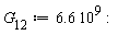 G[12] := 6.6*10^9: