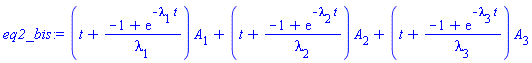 (t+(-1+exp(-lambda[1]*t))/lambda[1])*A[1]+(t+(-1+exp(-lambda[2]*t))/lambda[2])*A[2]+(t+(-1+exp(-lambda[3]*t))/lambda[3])*A[3]