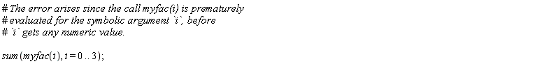 sum(myfac(i), i = 0 .. 3)