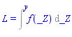 L = Intat(f(_Z), _Z = y)