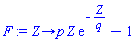 proc (Z) options operator, arrow; p*Z*exp(-Z/q)-1 end proc