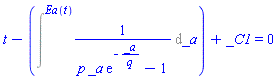 t-Intat(1/(p*_a*exp(-_a/q)-1), _a = Ea(t))+_C1 = 0