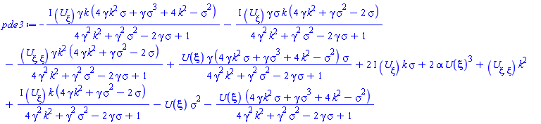 -I*(diff(U(xi), xi))*gamma*k*(4*gamma*k^2*sigma+gamma*sigma^3+4*k^2-sigma^2)/(4*gamma^2*k^2+gamma^2*sigma^2-2*gamma*sigma+1)-I*(diff(U(xi), xi))*gamma*sigma*k*(4*gamma*k^2+gamma*sigma^2-2*sigma)/(4*gamma^2*k^2+gamma^2*sigma^2-2*gamma*sigma+1)-(diff(diff(U(xi), xi), xi))*gamma*k^2*(4*gamma*k^2+gamma*sigma^2-2*sigma)/(4*gamma^2*k^2+gamma^2*sigma^2-2*gamma*sigma+1)+U(xi)*gamma*(4*gamma*k^2*sigma+gamma*sigma^3+4*k^2-sigma^2)*sigma/(4*gamma^2*k^2+gamma^2*sigma^2-2*gamma*sigma+1)+(2*I)*(diff(U(xi), xi))*k*sigma+2*alpha*U(xi)^3+(diff(diff(U(xi), xi), xi))*k^2+I*(diff(U(xi), xi))*k*(4*gamma*k^2+gamma*sigma^2-2*sigma)/(4*gamma^2*k^2+gamma^2*sigma^2-2*gamma*sigma+1)-U(xi)*sigma^2-U(xi)*(4*gamma*k^2*sigma+gamma*sigma^3+4*k^2-sigma^2)/(4*gamma^2*k^2+gamma^2*sigma^2-2*gamma*sigma+1)