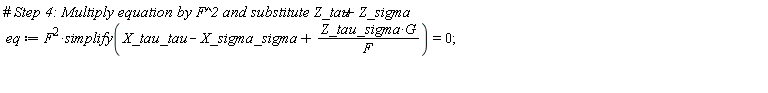 eq := F^2*simplify(X_tau_tau-X_sigma_sigma+Z_tau_sigma*G/F) = 0