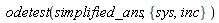 odetest(simplified_ans, {inc, sys})