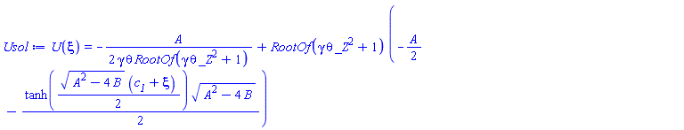 U(xi) = -(1/2)*A/(gamma*theta*RootOf(gamma*theta*_Z^2+1))+RootOf(gamma*theta*_Z^2+1)*(-(1/2)*A-(1/2)*tanh((1/2)*(A^2-4*B)^(1/2)*(c__1+xi))*(A^2-4*B)^(1/2))